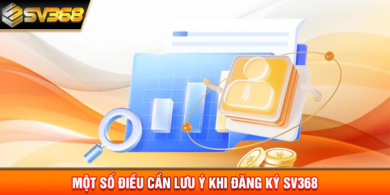 Một số điều cần lưu ý khi đăng ký SV368