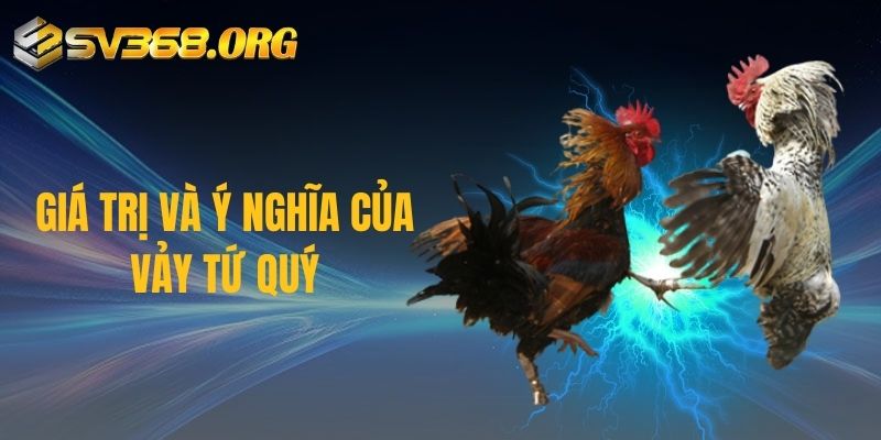 Giá trị và ý nghĩa của vảy tứ quý