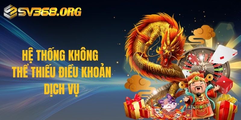 Hệ thống không thể thiếu điều khoản dịch vụ